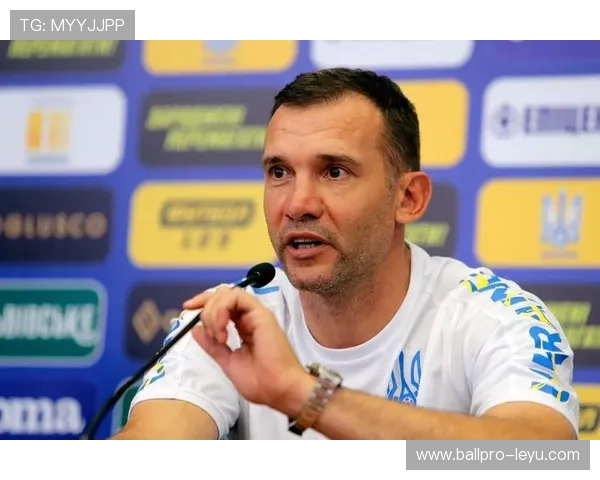 舍甫琴科引领乌克兰队新篇章，备战世界杯展现新气象